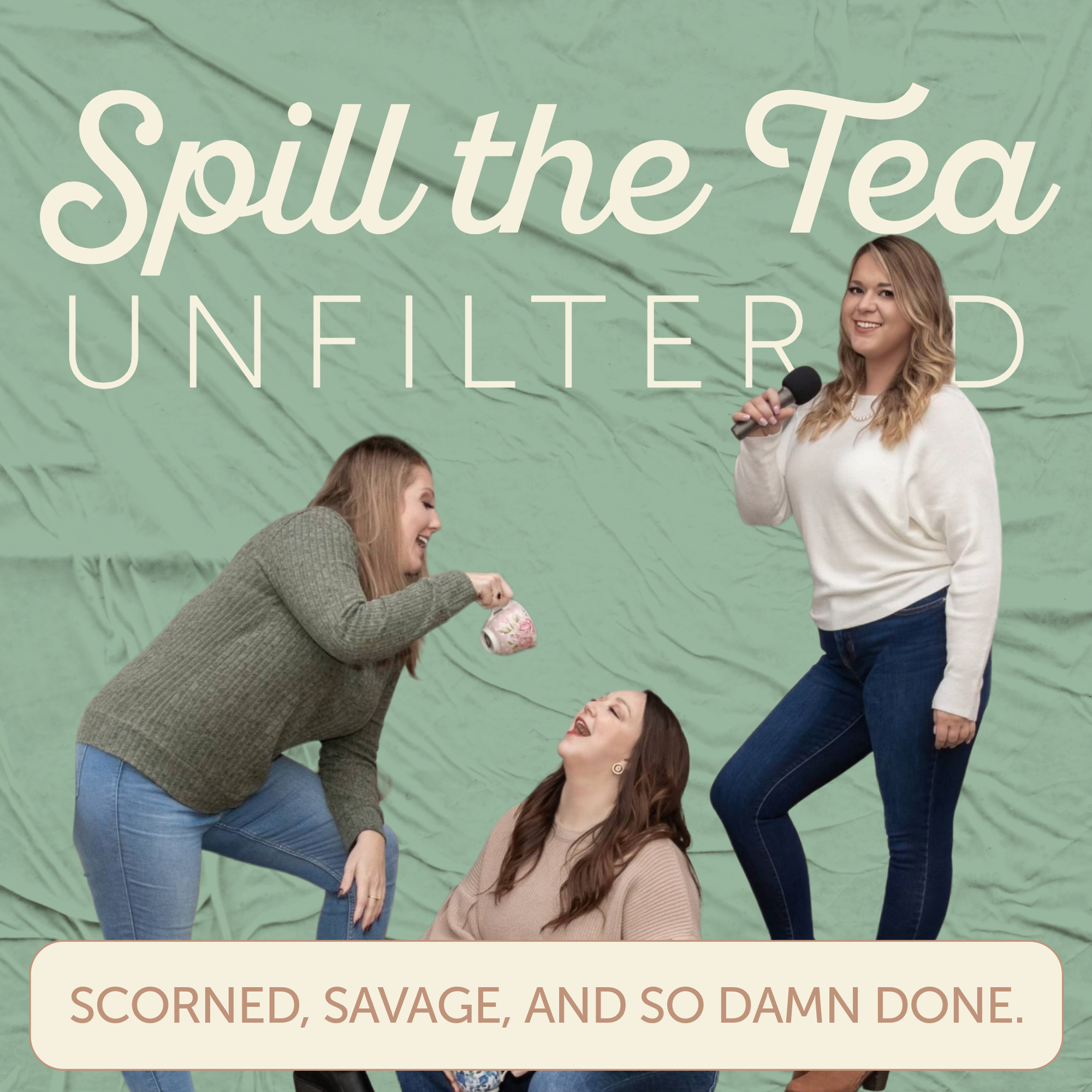 Spill The Tea Unfiltered
